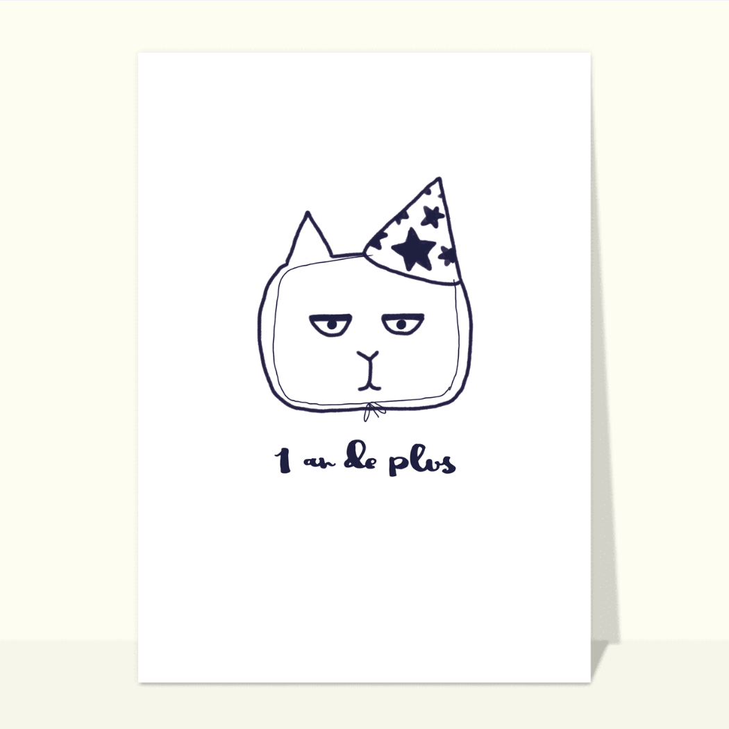 Carte 1 An De Plus Chat Grognon Envoyer Une Vraie Carte Anniversaire Humour Des 0 99 Merci Facteur