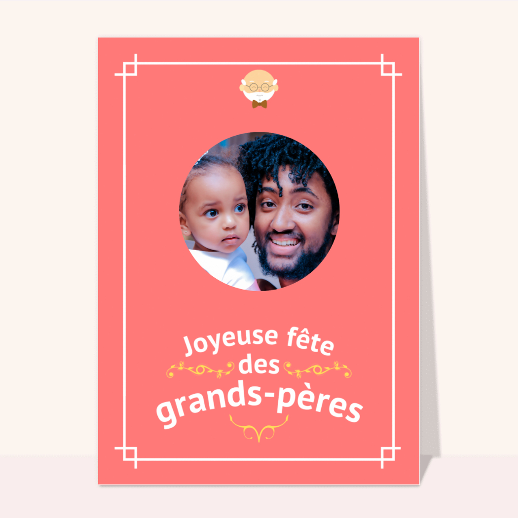 Carte Joyeuse Fête Des Grands Pères Personnalisable Envoyer Une Vraie Carte De Fête Des 