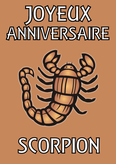 Carte Joyeux Anniversaire Scorpion Envoyer Une Carte Anniversaire Horoscope Des 0 99 Merci Facteur