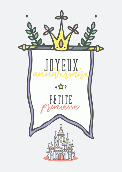 Carte Anniversaire Petite Princesse Envoyer Une Carte Anniversaire Enfant Des 0 99 Merci Facteur